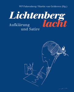 Lichtenberg lacht: Aufklärung und Satire